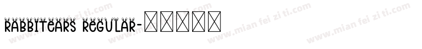 RabbitEars Regular字体转换